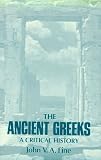 The Ancient Greeks: A Critical History