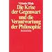 Die Krise der Gegenwart und die Verantwortung der Philosophie: Transzendentalpragmatik, Letztbegr�ndung, Ethik