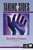 Taking Sides : Clashing Views On Controversial Bioethical Issues