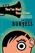 You've Had Your Time (Vintage Classics)