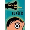 You've Had Your Time (Vintage Classics)