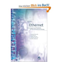 Ethernet. Technologien und Protokolle f�r die Computervernetzung