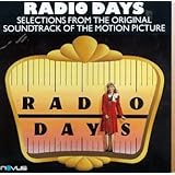 Radio Days: Selections From The Original Soundtrack Of The Motion Picture