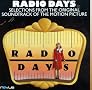 Radio Days: Selections From The Original Soundtrack Of The Motion Picture Radio Days: Selections From The Original Soundtrack Of The Motion Picture