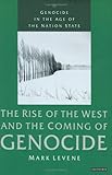 Genocide in the Age of the Nation State: Volume 2: The Rise of the West and Coming Genocide (Genocide in Age Nation State 2)