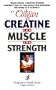 Creatine for Muscle and Strength