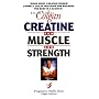 Creatine for Muscle and Strength