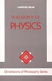 Philosophy Of Physics (Dimensions of Philosophy Series)