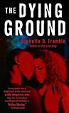 The Dying Ground (Unabridged)
