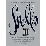 The Book of Spells II: A Sequel to the Book of Spells
