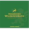 Hessisches Wildkochbuch