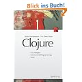 Clojure: Grundlagen, Concurrent Programming, Java