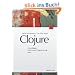 Clojure: Grundlagen, Concurrent Programming, Java