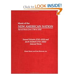 Samuel Holyoke (1762-1820) and Jacob Kimball (1761-1826): Selected Works (Music of the New American Nation - Sacred Music from 1780 to 1820 , Vol 12)