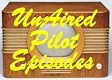 Unaired TV Pilot Episodes Volume 7