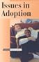 Current Controversies - Issues in Adoption (hardcover edition)