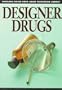 Designer Drugs