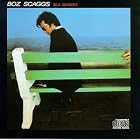 Silk Degrees by Boz Scaggs