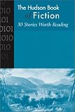 Hudson Book of Fiction: 30 Stories Worth Reading