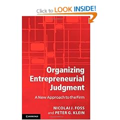 Organizing Entrepreneurial Judgment: A New Approach to the Firm