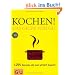 Kochen! Das Gelbe von GU: 1295 Rezepte, die man wirklich braucht