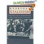 Everyday Stalinism: Ordinary Life in Extraordinary Times - Soviet Russia in the 1930s