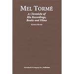 Mel Torme: A Chronicle of His Recordings, Books and Films book cover