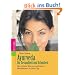 Ayurveda f�r Gesundheit und Sch�nheit. Der einfache Weg zu pers�nlichem Wohlbefinden f�r jeden Tag