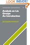 Analysis on Lie Groups: An Introduction (Cambridge Studies in Advanced Mathematics)