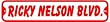 RICKY NELSON BLVD sign street music rock