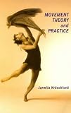 Movement Theory and Practice (Manuals)