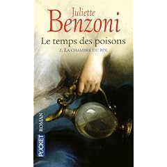 Le temps des poisons, Tome 2 : La chambre du roi