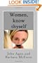 Women, Know Thyself: The most important knowledge is self-knowledge.