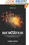 RecrEAtion: Realizing the Extraordina...