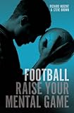 Football : raise your mental game