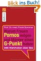 Warum Frauen Pornos m�gen und M�nner einen G-Punkt haben