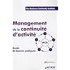 Management de la continuit� d'activit� : Guide de bonnes pratiques