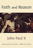 Faith and reason : encyclical letter of Pope John Paul II