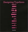 Designing Typefaces