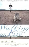 Walking on Fire: Haitian Women's Stories of Survival and Resistance