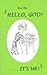 Book Hello God It's Me! (Anselm)