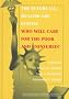 The Future U.S. Healthcare System: Who Will Care for the Poor and Uninsured? The Future U.S. Healthcare System: Who Will Care for the Poor and Uninsured?