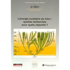 L'�nergie nucl�aire du futur : quelles recherches pour quels objectifs ?