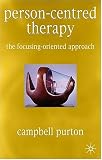 Person-Centred Therapy: The Focusing-Oriented Approach Campbell Purton