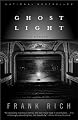 Ghost Light: A Memoir