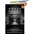 Ghost Light: A Memoir by  Frank Rich