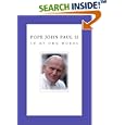 Pope John Paul II: In My Own Words by  Pope John Paul II
