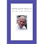 Pope John Paul II in My Own Words