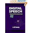 Digital Speech: Coding for Low Bit Rate Communication Systems (Wiley Series in Communication and Distributed Systems)