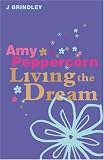 Amy Peppercorn: Living the Dream (Amy Peppercorn)